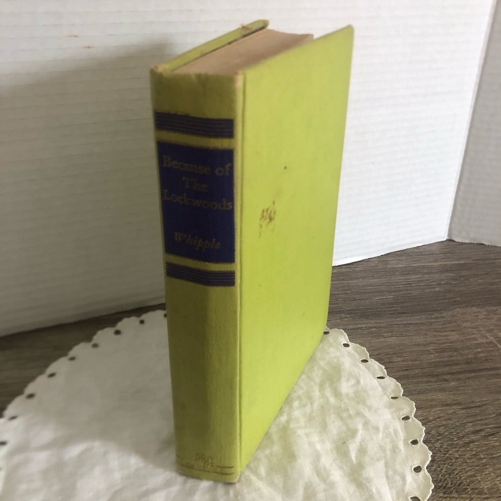 1949 Because of the Lockwoods by Dorothy Whipple